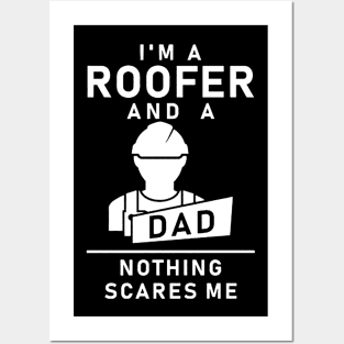 i'm a roofer and a dad Posters and Art